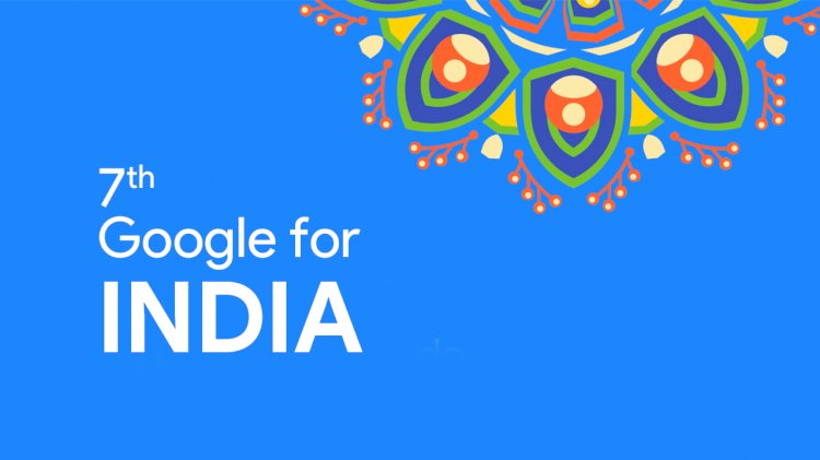 Google For India's 7th Edition Organized On Thursday, You Can Watch This Event Live On Youtube