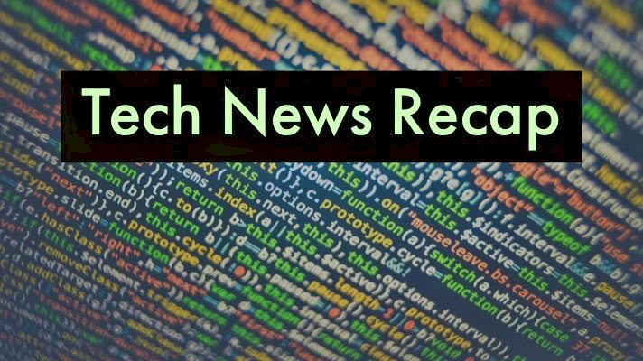 Last Week Tech News Recap 14-11-2020