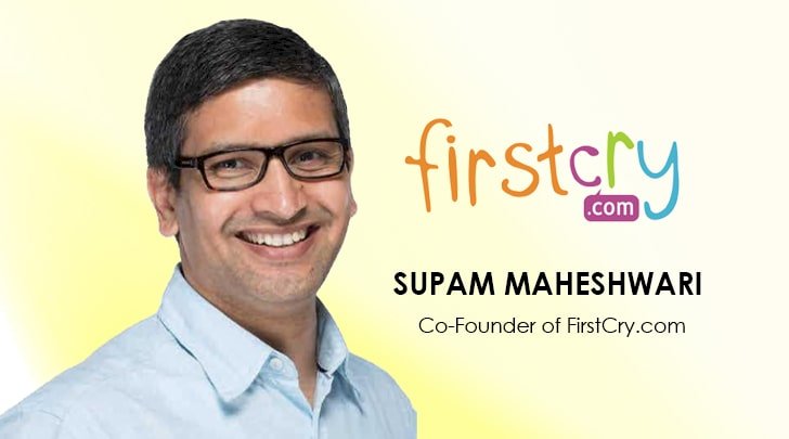 The Success Story Of Entrepreneur Supam Maheshwari Co-Founder Of FirstCry
