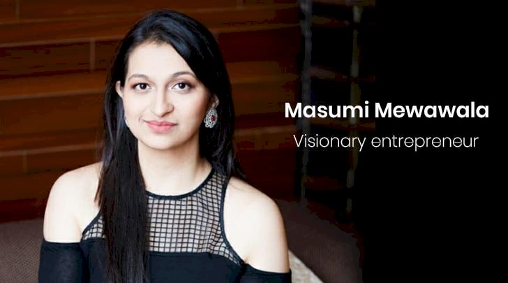 Masumi Mewawala Is A Visionary Entrepreneur Who Is Strong, Calm, Hardworking, and Passionate.