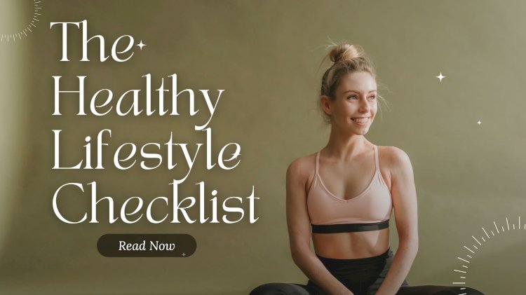 The Healthy Lifestyle Checklist