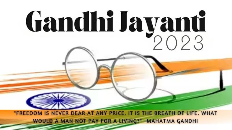 Gandhi Jayanti: Honoring the Legacy of Mahatma Gandhi