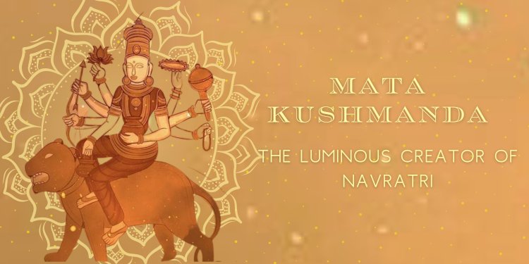 Mata Kushmanda: The Luminous Creator of Navratri