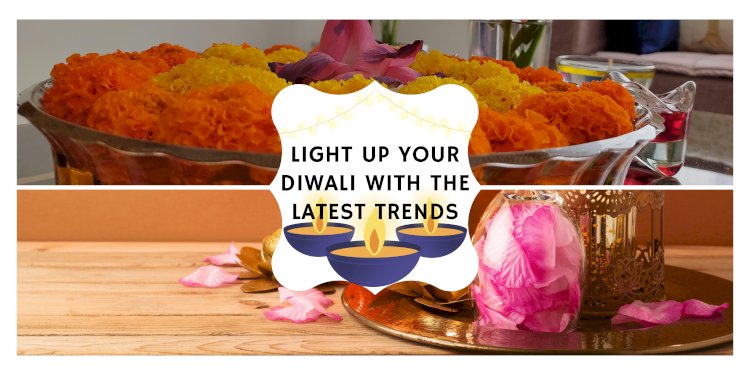 Light Up Your Diwali with the Latest Trends