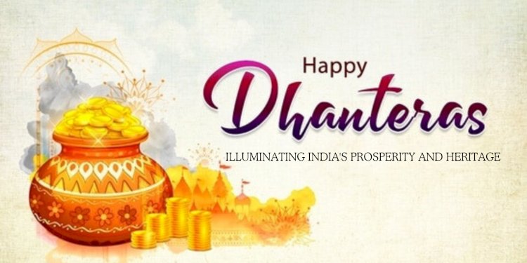Dhanteras: Illuminating India's Prosperity and Heritage
