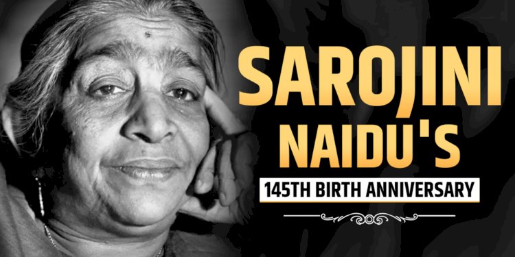 A Tribute to Sarojini Naidu: India's Poetic Voice of Freedom